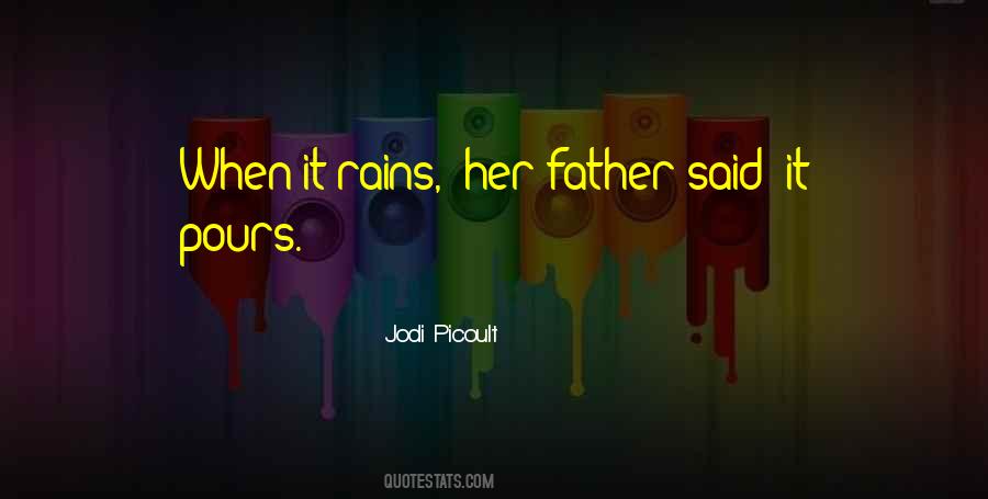 Rains Pours Quotes #470618