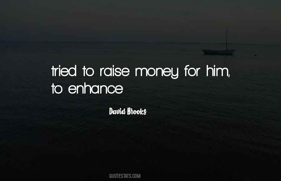 Raise Money Quotes #1062993