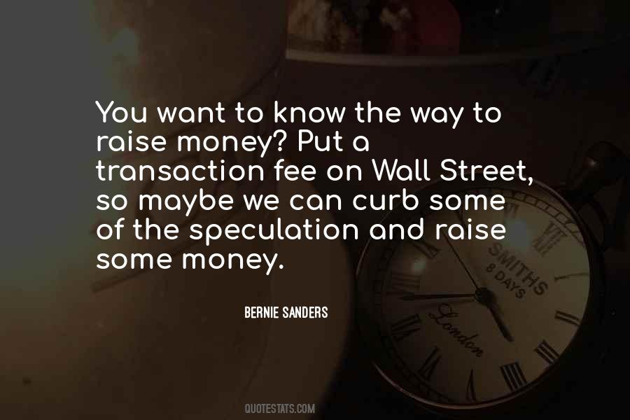 Raise Money Quotes #1070281