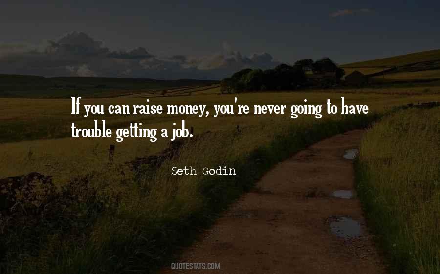 Raise Money Quotes #1181441