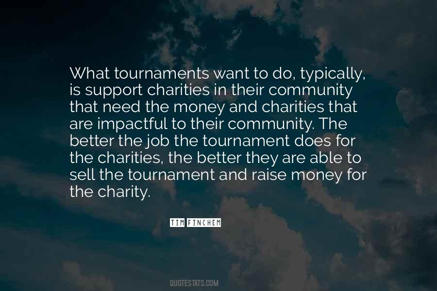 Raise Money Quotes #924205
