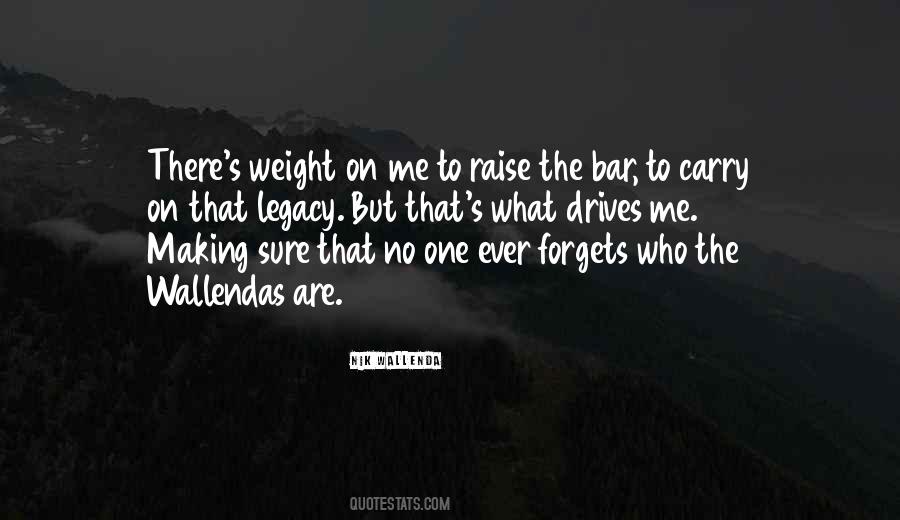 Raise The Bar Quotes #1223915