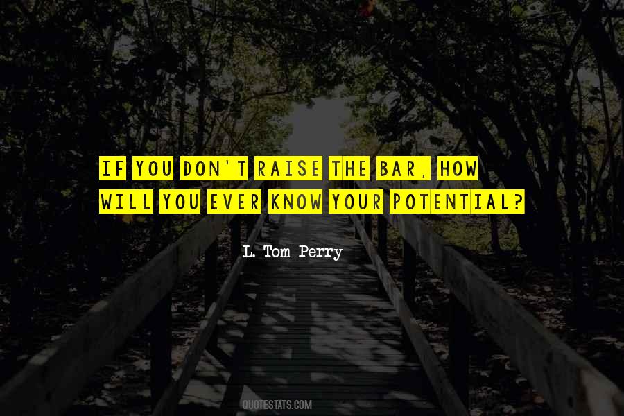 Raise The Bar Quotes #1678414