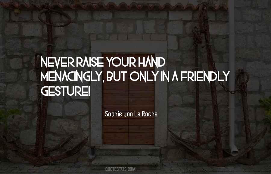 Raise Your Hands Up Quotes #1079378