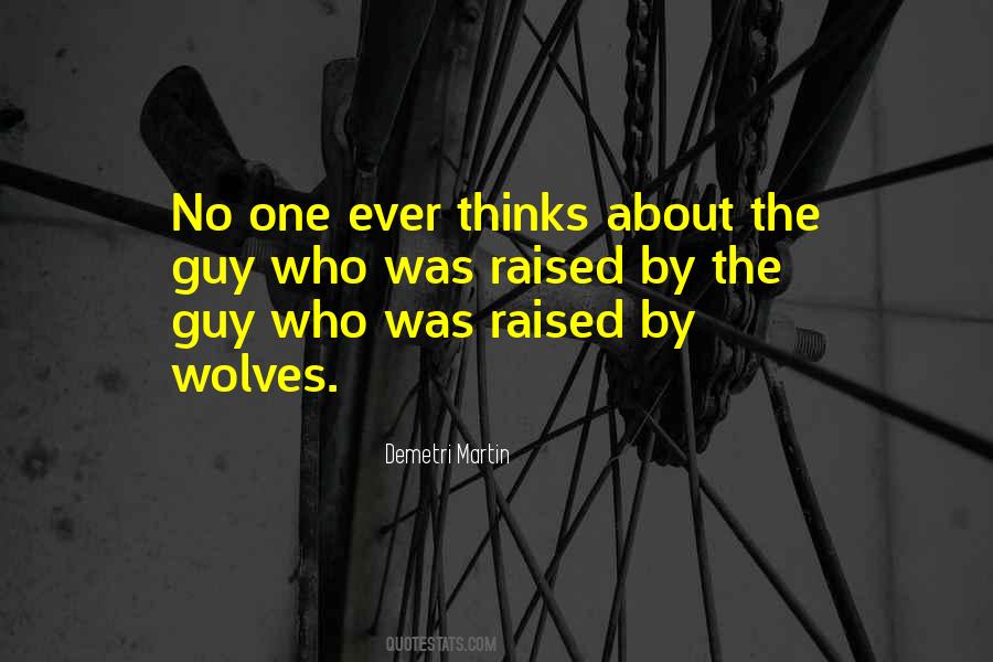 Raised By Wolves Quotes #1462417