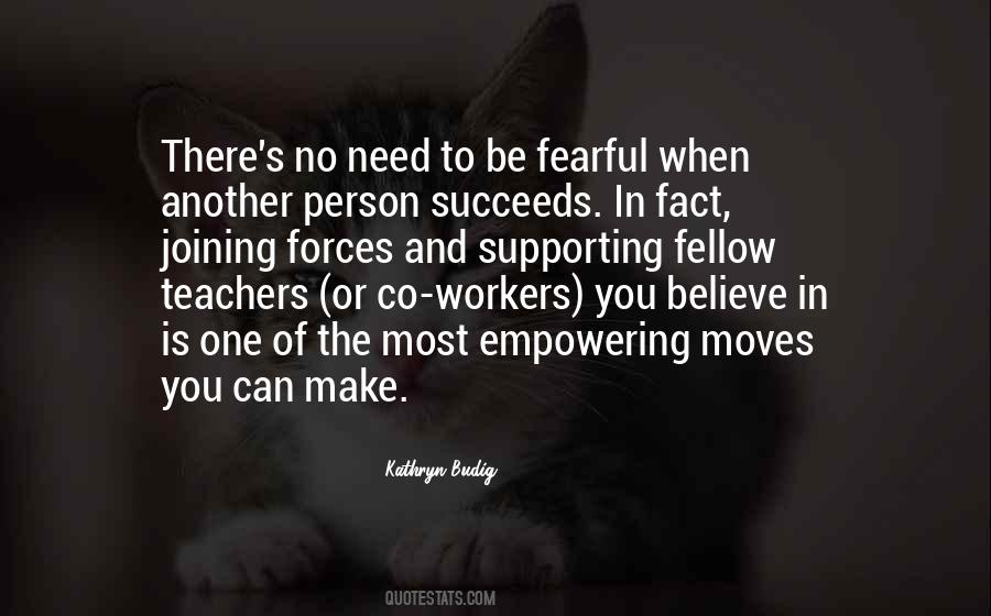 Quotes About Supporting Teachers #1335715