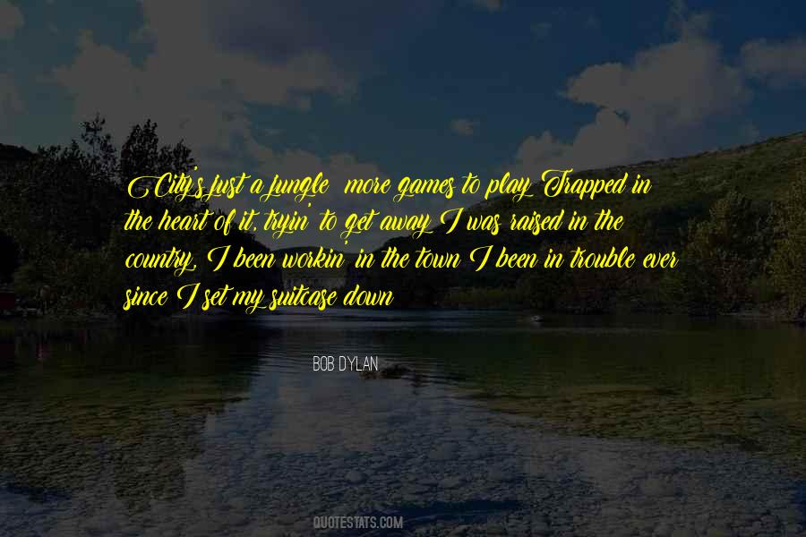 Raised In The Country Quotes #110371