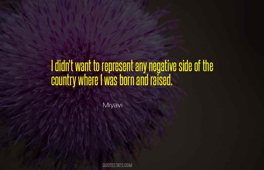 Raised In The Country Quotes #1123965