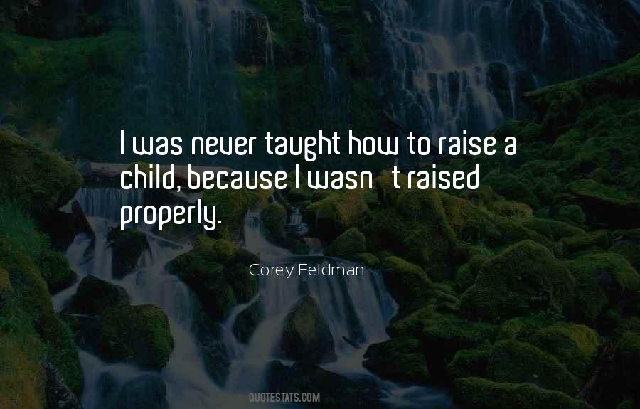 Raised Properly Quotes #1868596