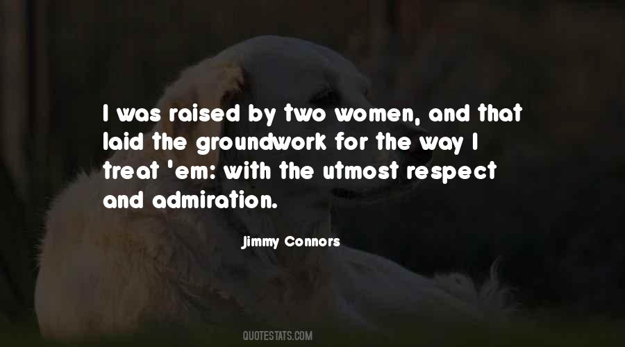 Raised With Respect Quotes #1421426