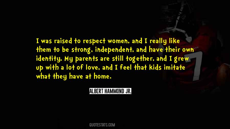 Raised With Respect Quotes #328239
