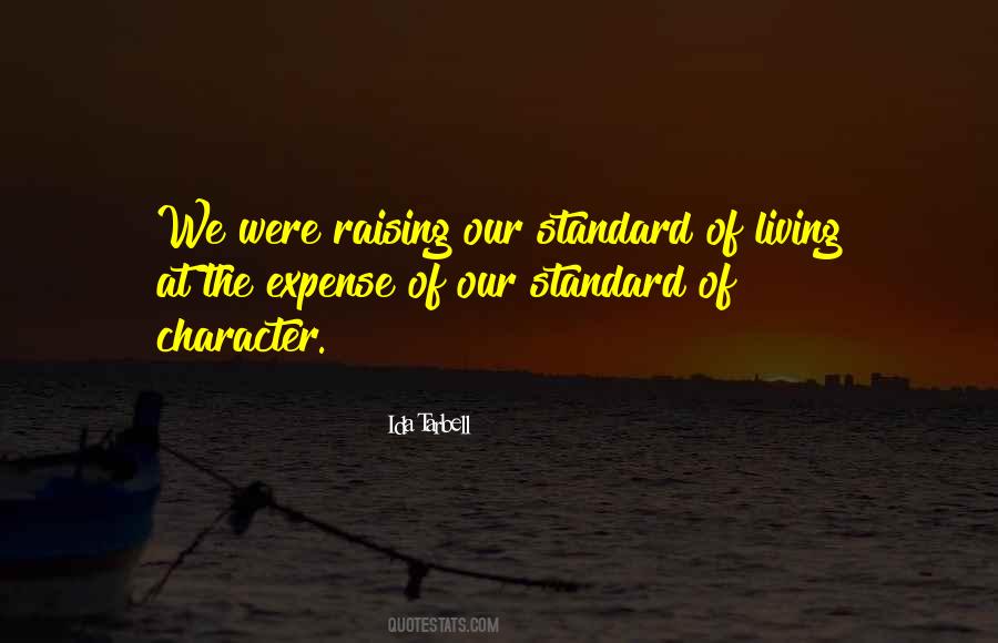 Raising My Standards Quotes #1194432