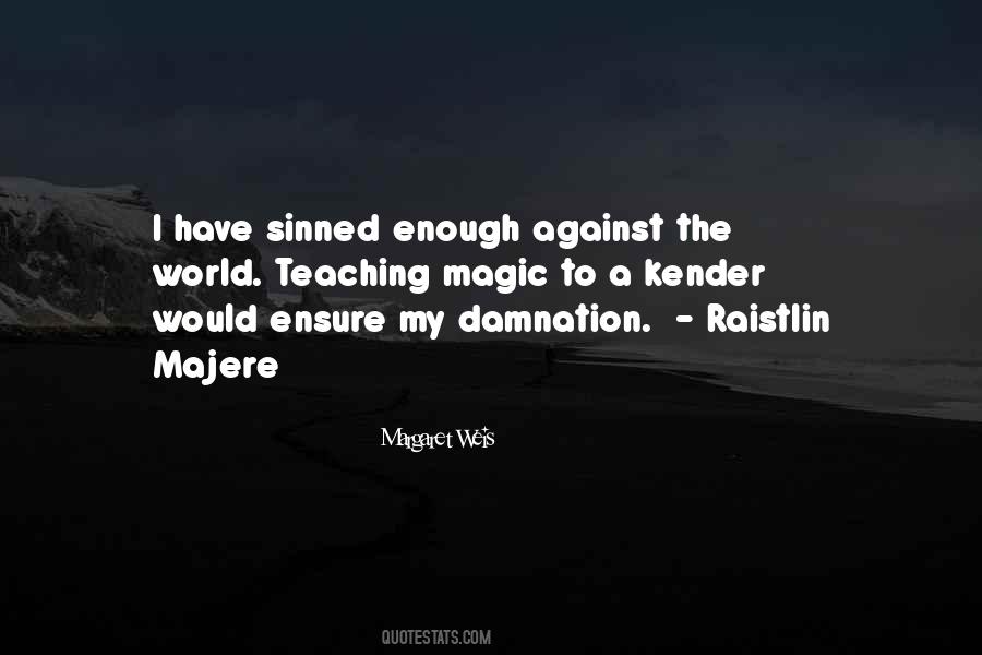 Raistlin Quotes #279925