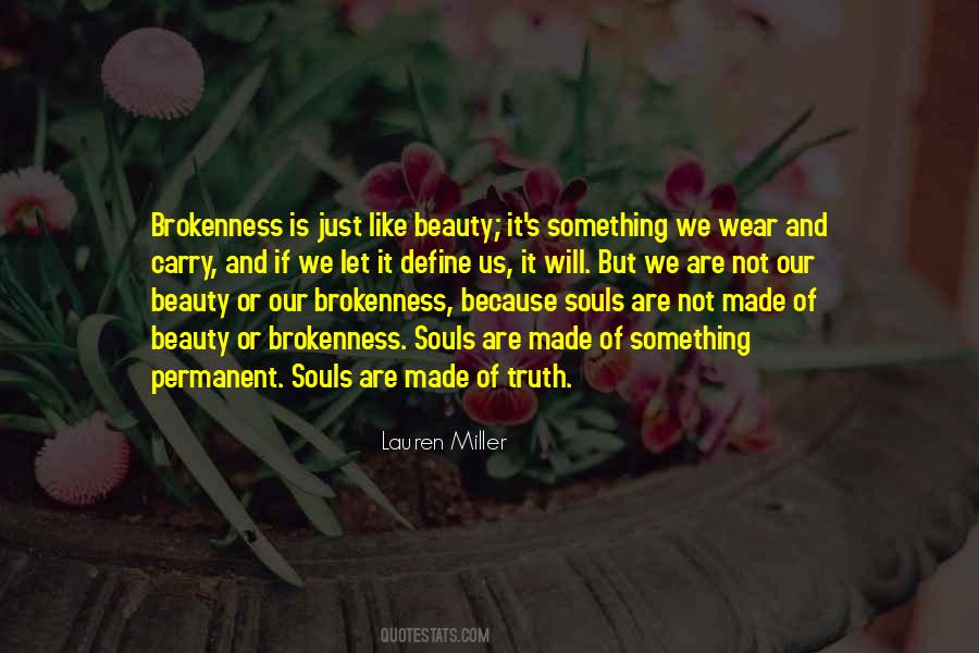 Quotes About Beauty In Brokenness #826591