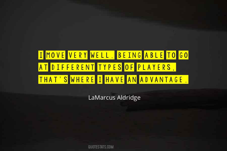 Quotes About Lamarcus Aldridge #1737790