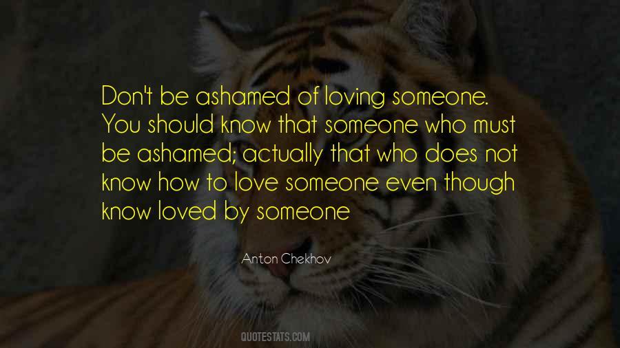 Quotes About Ashamed Of Love #1210402