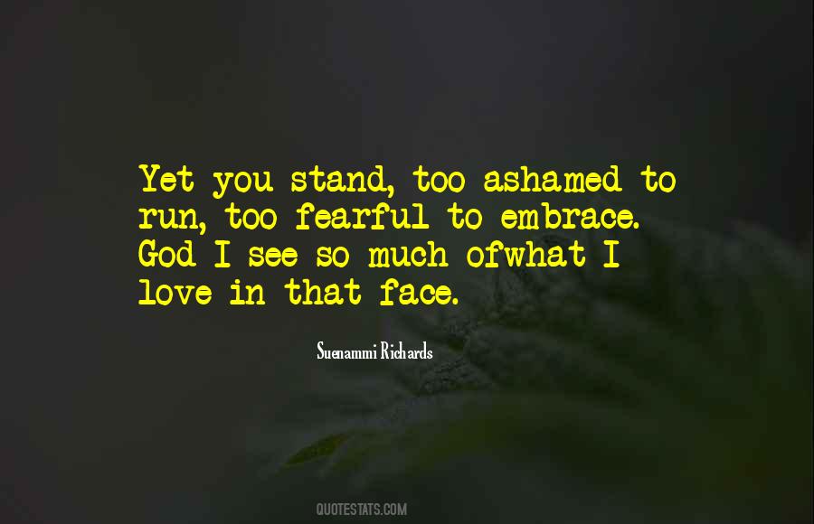 Quotes About Ashamed Of Love #237638