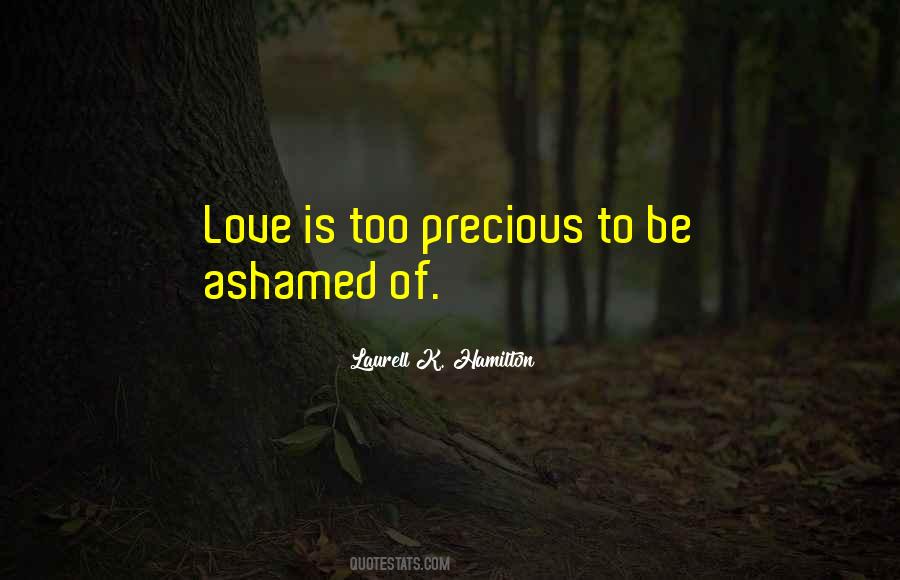 Quotes About Ashamed Of Love #763410