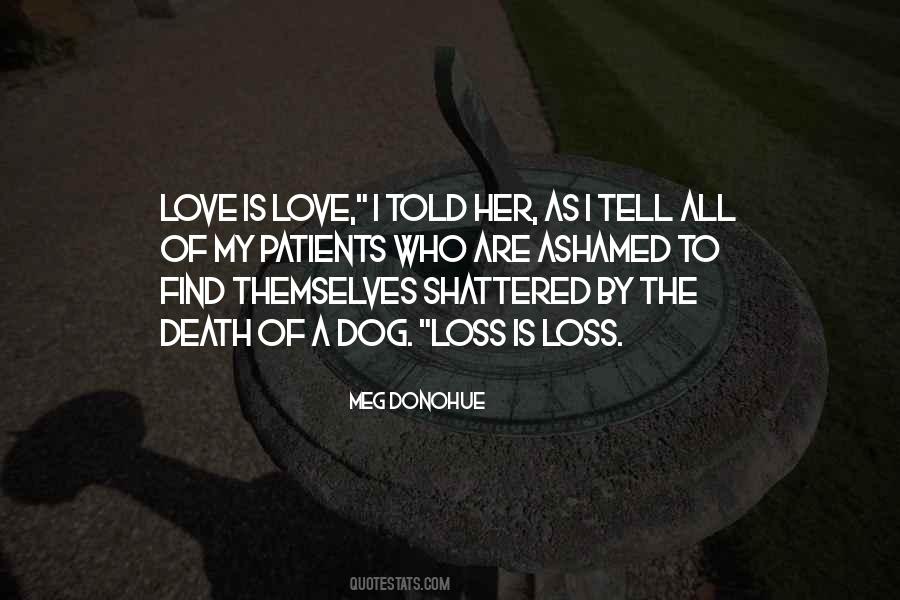 Quotes About Ashamed Of Love #821139