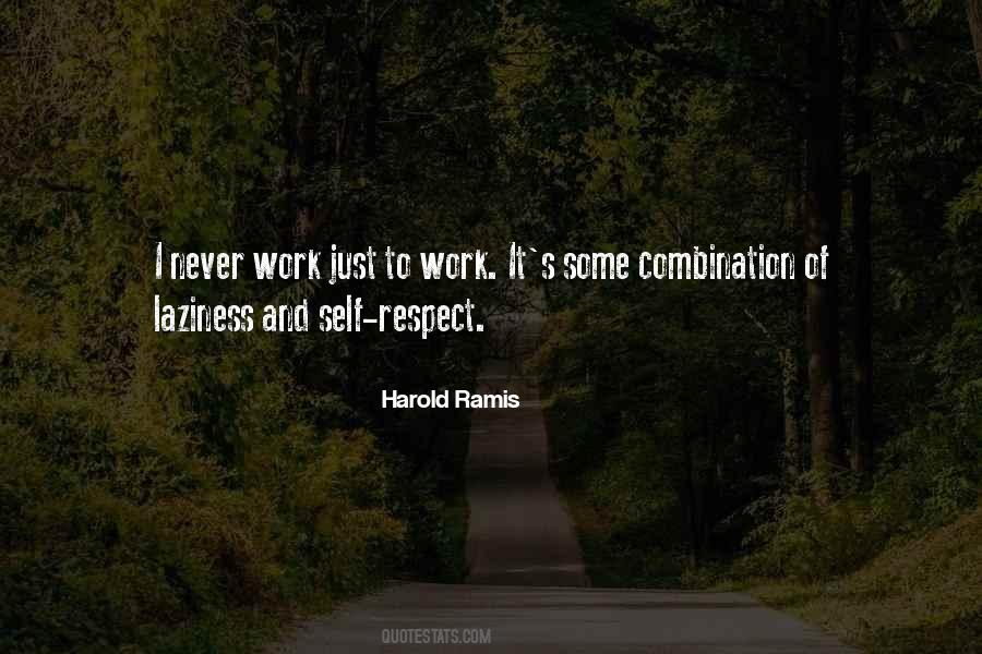 Ramis Quotes #1057002