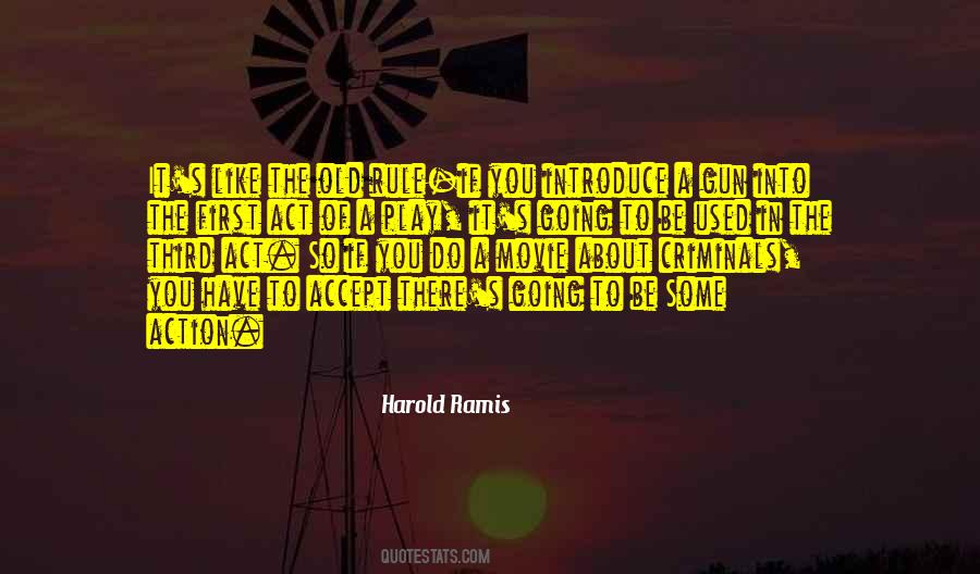 Ramis Quotes #1595963