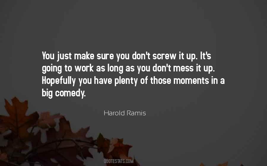 Ramis Quotes #360060