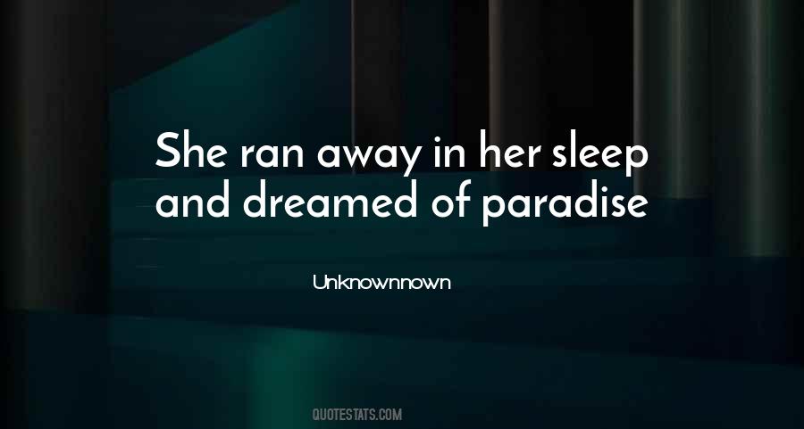 Ran Away Quotes #1038066