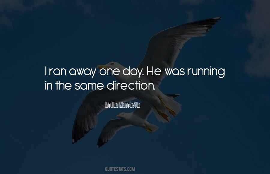 Ran Away Quotes #1223992