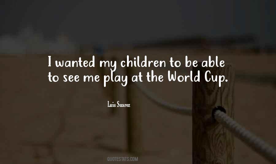 Quotes About Luis Suarez #1434836