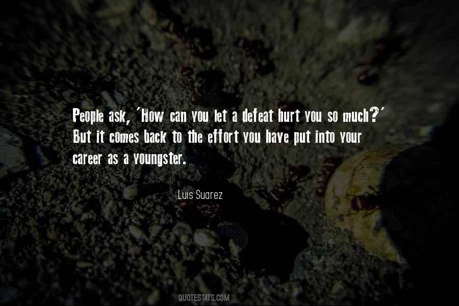 Quotes About Luis Suarez #1745032