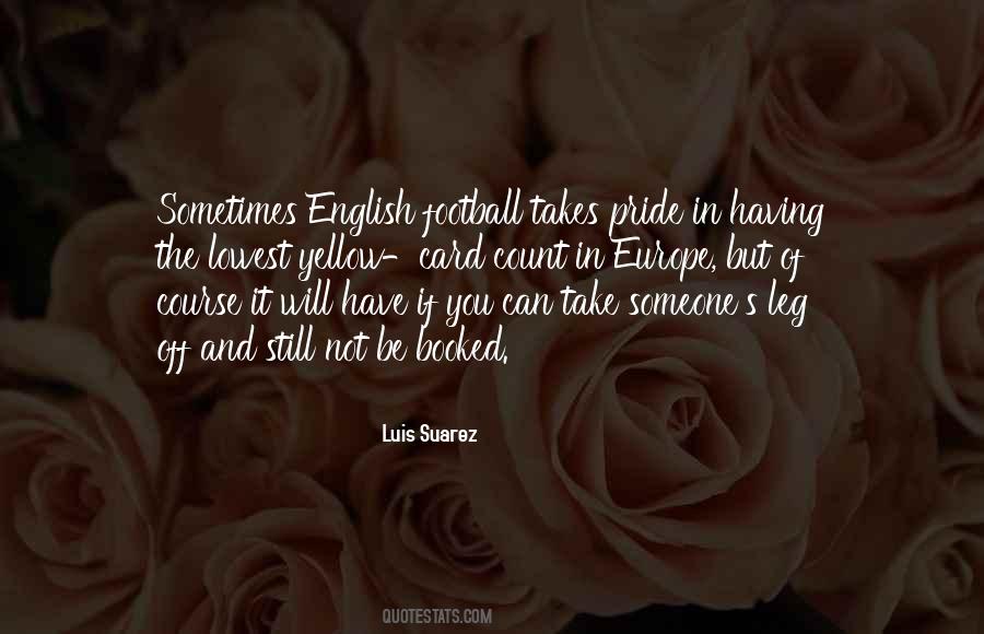 Quotes About Luis Suarez #1847616