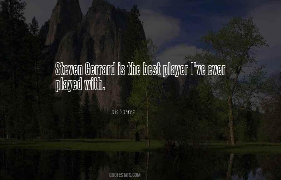 Quotes About Luis Suarez #671406