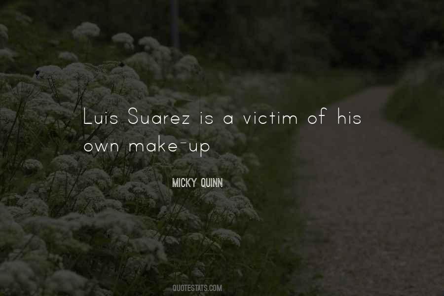 Quotes About Luis Suarez #909018