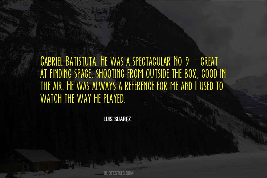 Quotes About Luis Suarez #938779