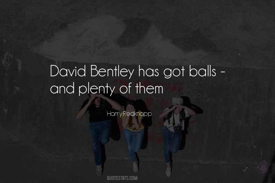 Quotes About Bentley #543737