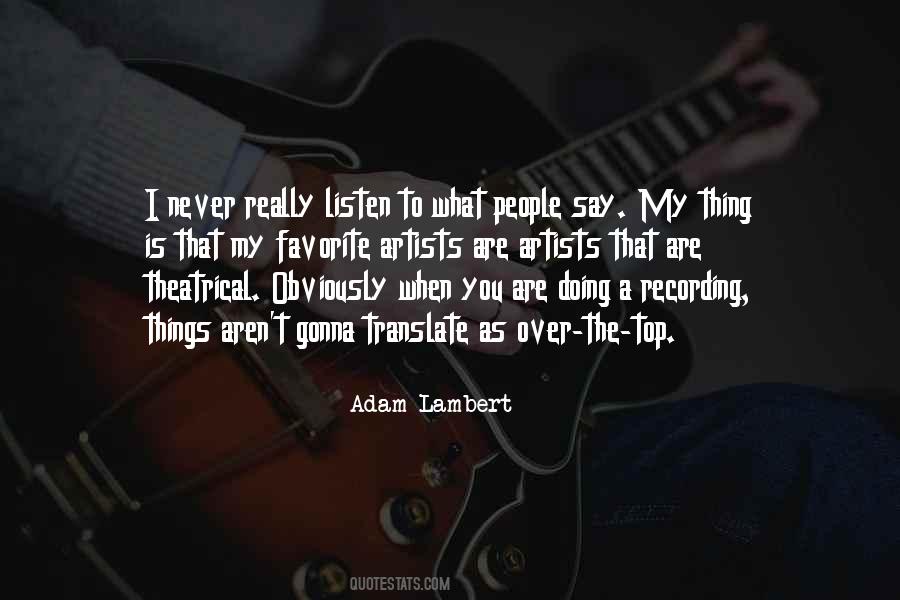 Quotes About Adam Lambert #561348