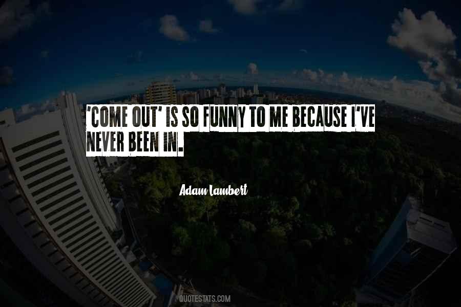 Quotes About Adam Lambert #657542