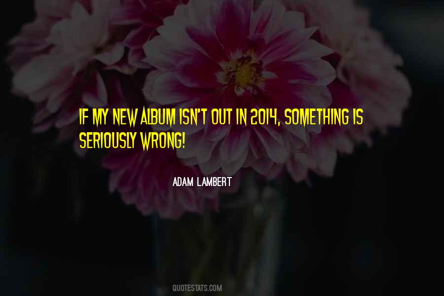 Quotes About Adam Lambert #913319
