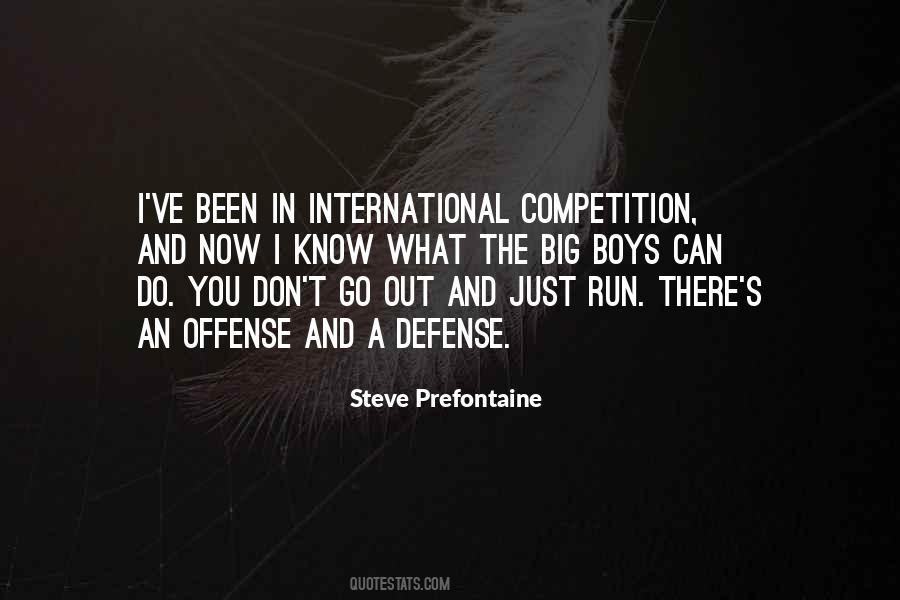 Quotes About Steve Prefontaine #1401450
