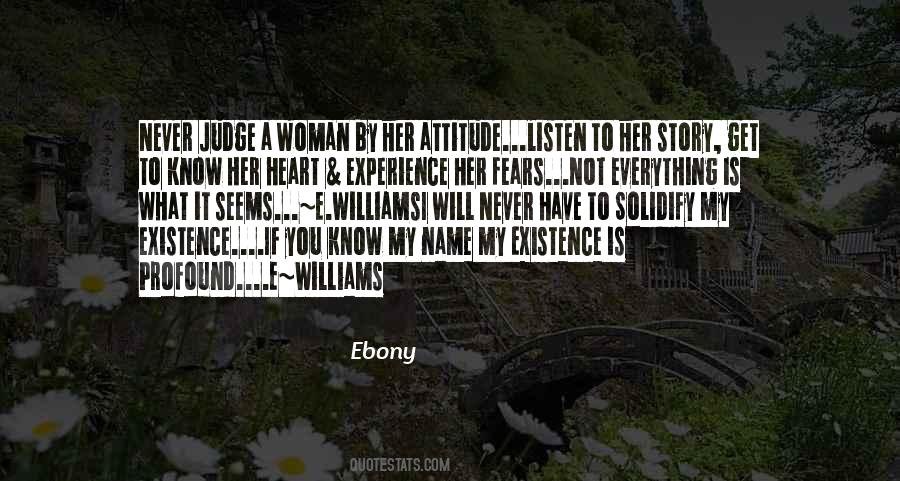 Quotes About Ebony #1390114