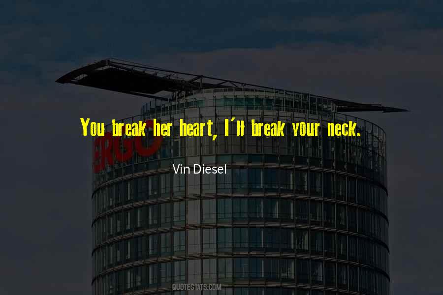 Quotes About Vin Diesel #1339352