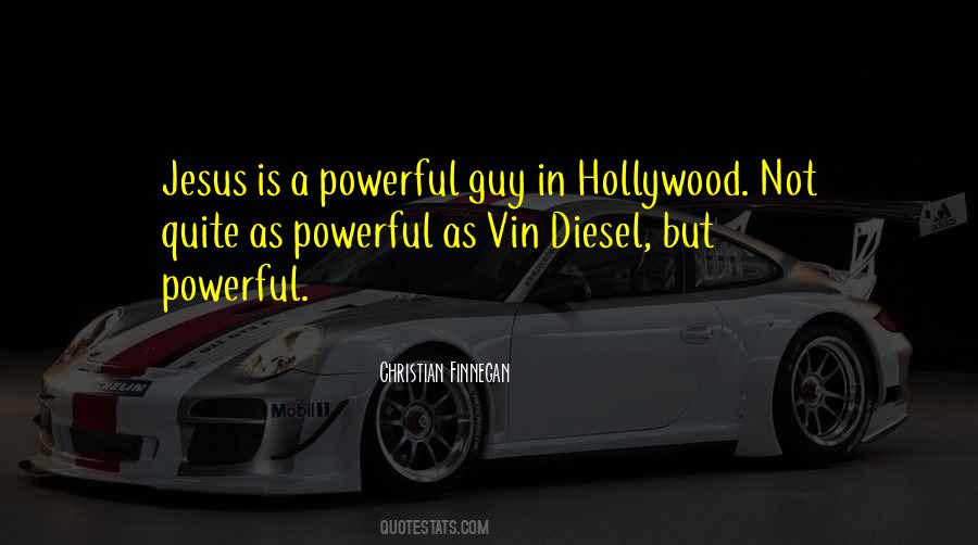 Quotes About Vin Diesel #1443216
