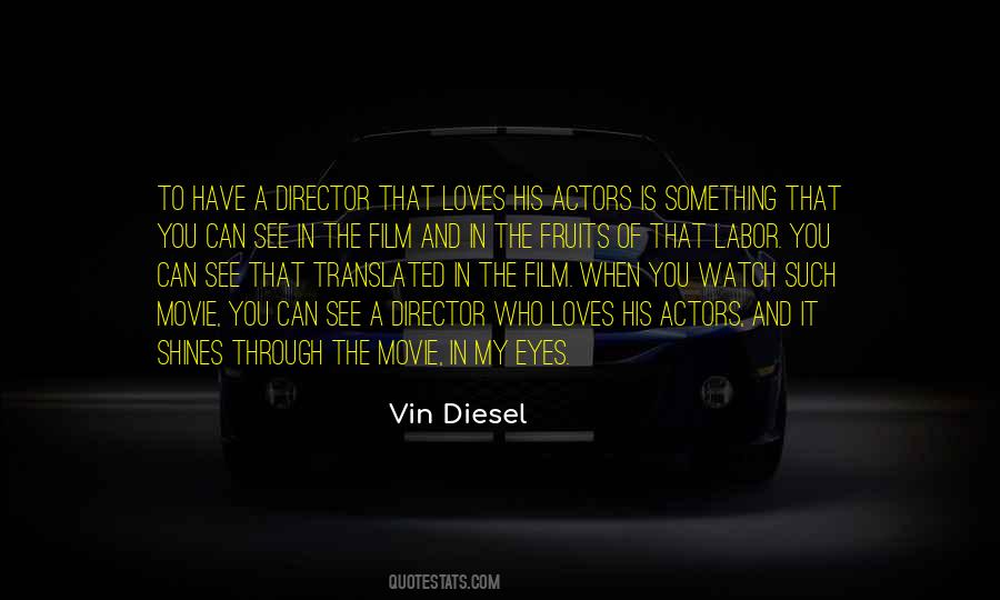 Quotes About Vin Diesel #34016