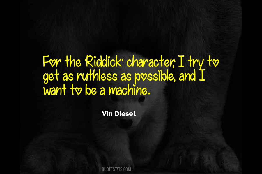 Quotes About Vin Diesel #721754