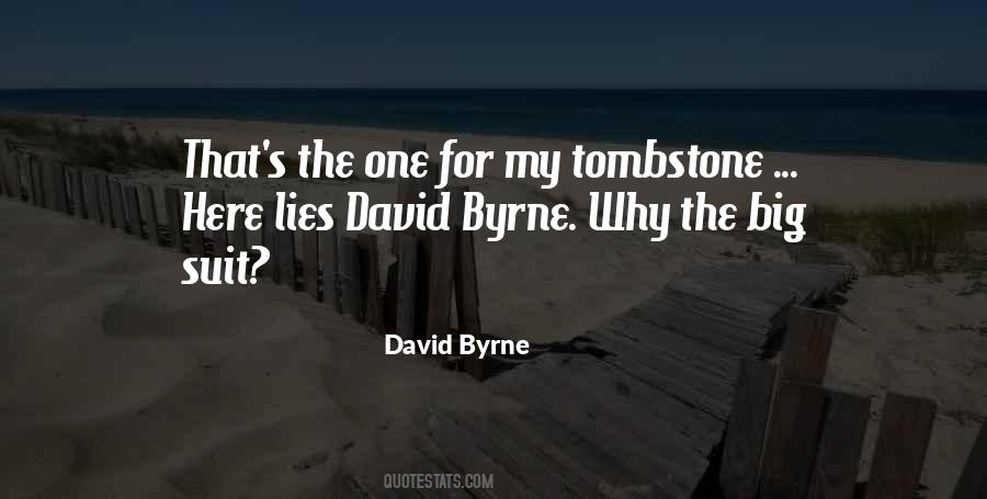 Quotes About David Byrne #1869748
