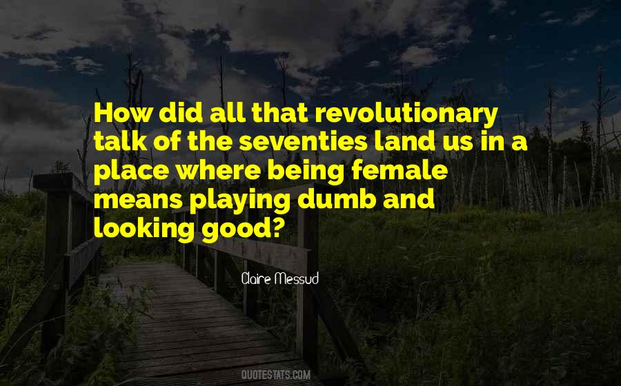 Quotes About Being Revolutionary #100431