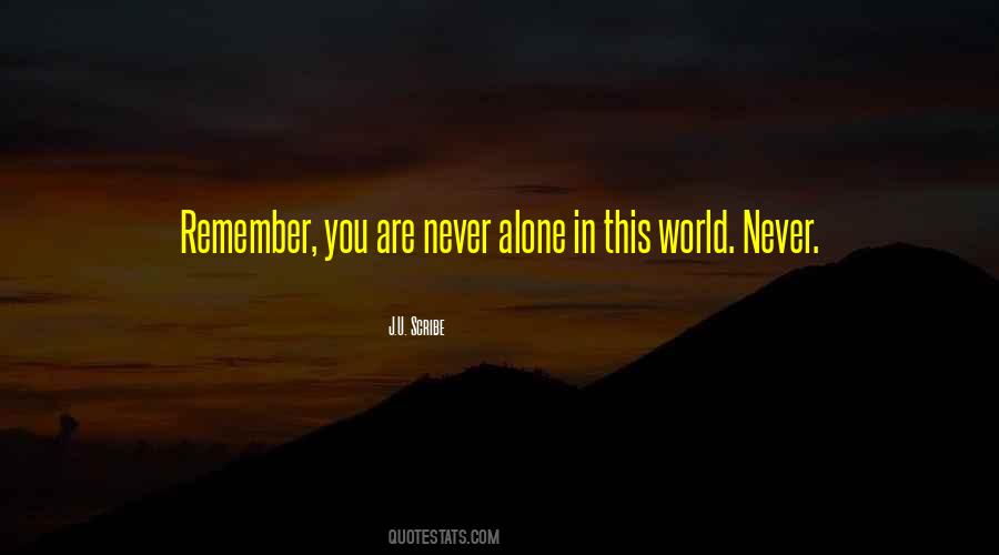 Quotes About Alone In This World #1660112