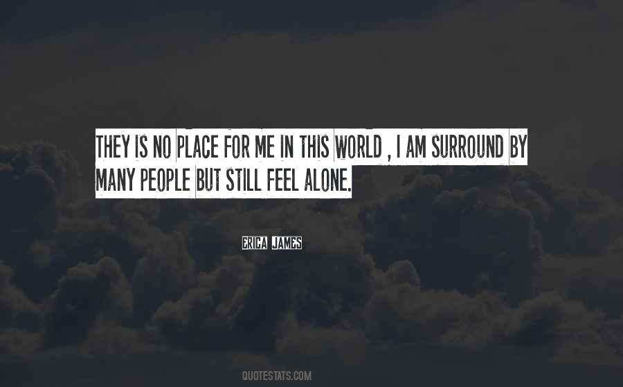 Quotes About Alone In This World #450455