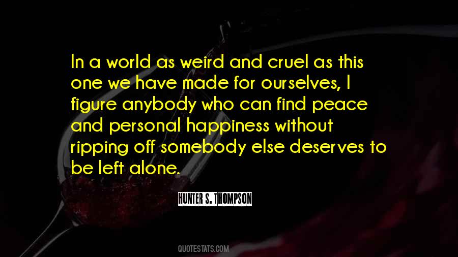 Quotes About Alone In This World #504988