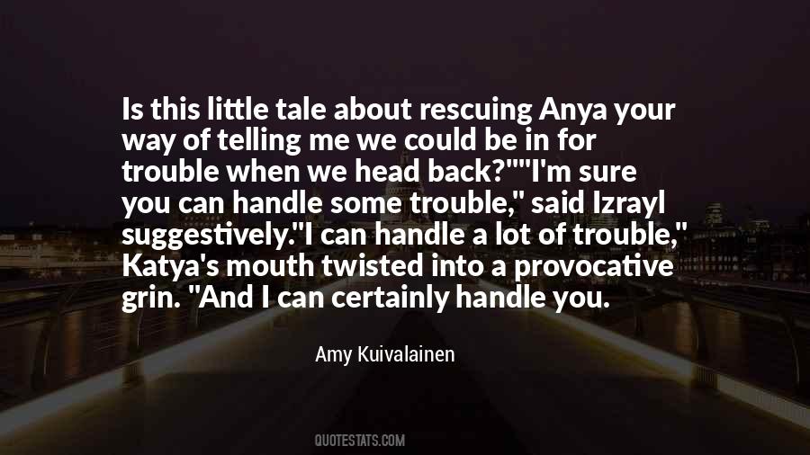 Quotes About Anya #681819